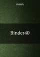 Binder40, mmm 