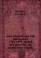 John Munroe and Old Barnstable, 1784-1879; sketch of a good life, an anniversary tribute, Munroe, Elizabeth 