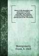 History of the descendents and connections of William Montgomery and James Somerville : who emigrated to America from Ireland, in the opening years of the 19th century, Montgomery, Frank, b. 1869 
