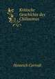 Kritische Geschichte des Chiliasmus, Heinrich Corrodi 