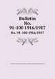 Bulletin. No. 91-100 1916/1917, University of Illinois (Urbana-Champaign campus). Engineering Experiment Station 