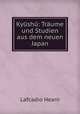 Kyushu: Traume und Studien aus dem neuen Japan, Lafcadio Hearn 