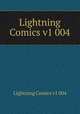Lightning Comics v1 004, Lightning Comics v1 004 