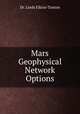 Mars Geophysical Network Options, Dr. Lindy Elkins-Tanton 
