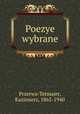 Poezye wybrane, Przerwa-Tetmajer, Kazimierz, 1865-1940 