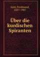 Uber die kurdischen Spiranten, Justi, Ferdinand, 1837-1907 