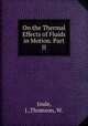 On the Thermal Effects of Fluids in Motion. Part II, Joule, J.,Thomson, W. 