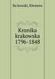Kronika krakowska 1796-1848, Klemens Ba?kowski 
