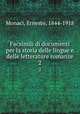 Facsimili di documenti per la storia delle lingue e delle letterature romanze. 2, Monaci, Ernesto, 1844-1918 