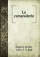 La camaraderie, Eugene Scribe 