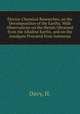 Electro-Chemical Researches, on the Decomposition of the Earths; With Observations on the Metals Obtained from the Alkaline Earths, and on the Amalgam Procured from Ammonia, Davy, H. 
