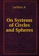 On Systems of Circles and Spheres, Lachlan, R. 