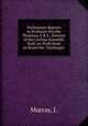 Preliminary Reports to Professor Wyville Thomson, F.R.S., Director of the Civilian Scientific Staff, on Work Done on Board the 