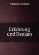 Erfahrung und Denken, Johannes Volkelt 