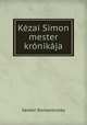Kezai Simon mester kronikaja, Sandor Domanovszky 