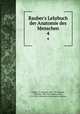 Rauber`s Lehrbuch der Anatomie des Menschen. 4, Rauber, A. (August), 1841-1917,Kopsch, Friedrich, 1868-1955,Quain, Jones, 1796-1865. Elements of descriptive anatomy 