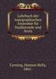 Lehrbuch der topographischen Anatomie fur Studierende und Arzte, Corning, Hanson Kelly, 1861- 