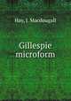 Gillespie microform, Hay, J. Macdougall 