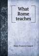 What Rome teaches, Cusack Mary Francis 