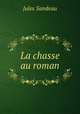 La chasse au roman, Jules Sandeau 