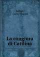 La congiura di Catilina, Sallust, Carlo Tincani 