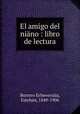 El amigo del niano : libro de lectura, Borrero Echeverraia 