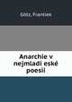 Anarchie v nejmladi eske poesii, Frantiek Gotz 