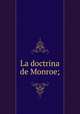 La doctrina de Monroe;, Jardo?n y Perisse 