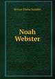 Noah Webster, Scudder, Horace Elisha, 1838-1902 