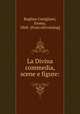 La Divina commedia, scene e figure:, Boghen Conigliani, Emma, 1868- [from old catalog] 