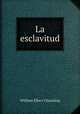 La esclavitud, William Ellery Channing 