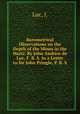 Barometrical Observations on the Depth of the Mines in the Hartz. By John Andrew de Luc, F. R. S. In a Letter to Sir John Pringle, P. R. S., Luc, J. 