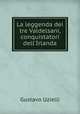 La leggenda dei tre Valdelsani, conquistatori dell