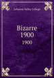 Bizarre. 1900, Lebanon Valley College 