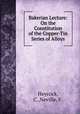 Bakerian Lecture: On the Constitution of the Copper-Tin Series of Alloys, Heycock, C.,Neville, F. 