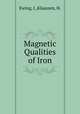 Magnetic Qualities of Iron, Ewing, J.,Klaassen, H. 
