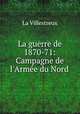 La guerre de 1870-71: Campagne de l