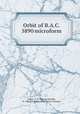 Orbit of B.A.C. 5890 microform, Parker, T. H. (Thomas Harold), b. 1886,Dominion Observatory (Canada) 