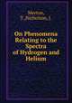On Phenomena Relating to the Spectra of Hydrogen and Helium, Merton, T.,Nicholson, J. 