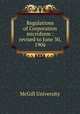 Regulations of Corporation microform : revised to June 30, 1906, McGill University 