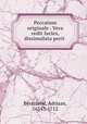 Peccatum originale . Vera redit facies, dissimulata perit, Beverland, Adriaan, 1654?-1712 