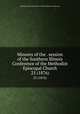 Minutes of the . session of the Southern Illinois Conference of the Methodist Episcopal Church. 25 (1876), Methodist Episcopal Church. Southern Illinois Conference 