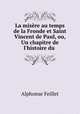 La misere au temps de la Fronde et Saint Vincent de Paul, ou, Un chapitre de l