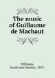 The music of Guillaume de Machaut, Williams, Sarah Jane Manley, 1923- 