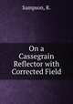 On a Cassegrain Reflector with Corrected Field, Sampson, R. 