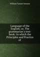 Language of the English; or, The grammarian