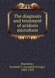 The diagnosis and treatment of acidosis microform, Rowntree, Leonard G. (Leonard George), 1883-1959 