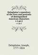 Delaplaine`s repository of the lives and portraits of distinguished American characters. v.1:pt.2, Delaplaine, Joseph, 1777-1824 