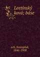 Leetinsky kova; base, ech, Svatopluk, 1846-1908 