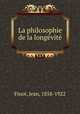 La philosophie de la longe?vite?, Finot, Jean, 1858-1922 